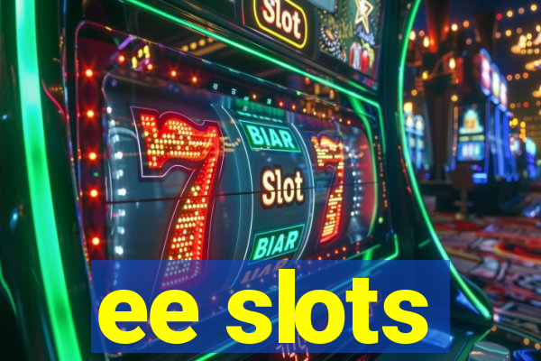 ee slots